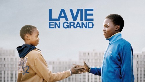 La vie en grand