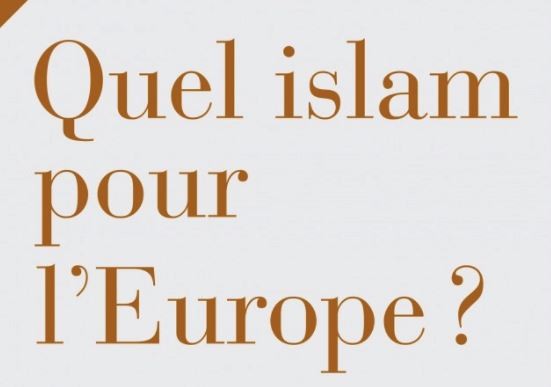 Quel Islam pour l'Europe ?