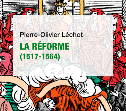 #BonneLecture : « La Réforme (1517-1564) »
