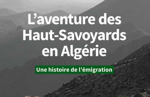 L'aventure des Haut-Savoyards en Algérie