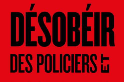 Désobéir. Des policiers et des gendarmes sous l'Occupation