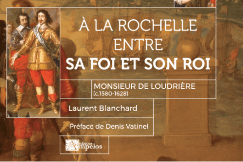 A la Rochelle, entre sa foi et son roi