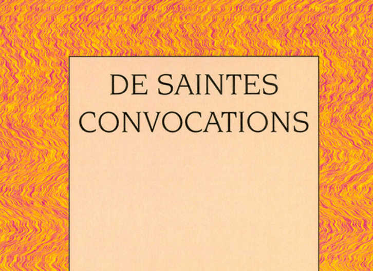 #BonneLecture : « De Saintes convocations »