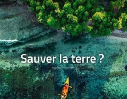 Est-ce la Terre qu’il faut sauver ?