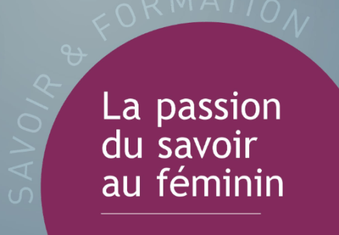 La passion du savoir au féminin