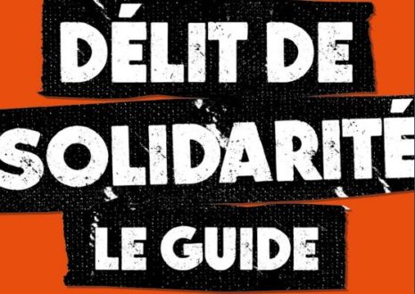 Délit de solidarité : le guide