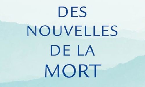 Des Nouvelles de la mort