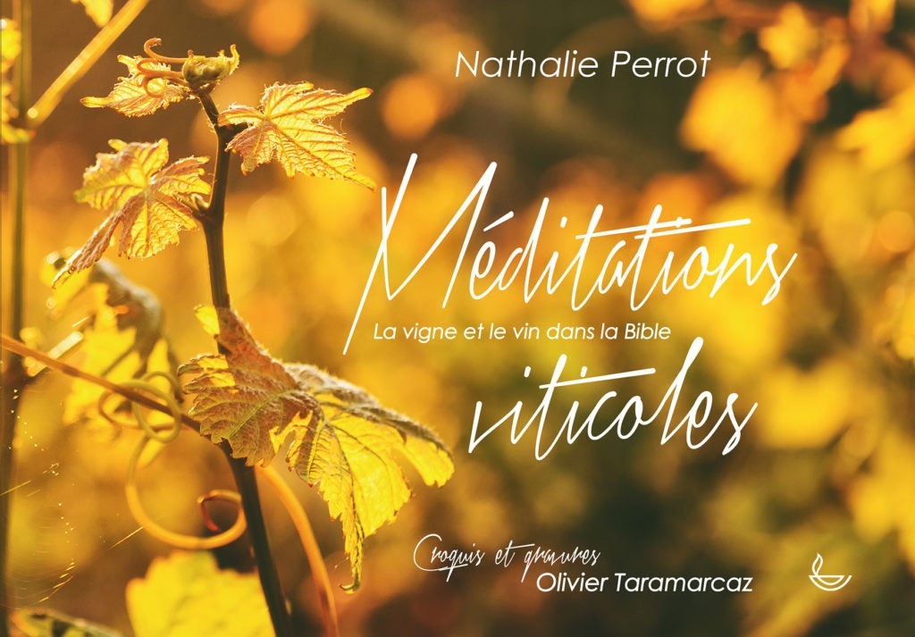 Nathalie Perrot meditations viticoles