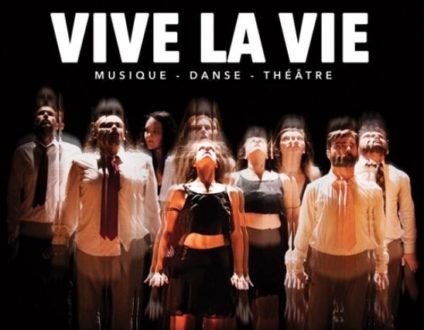 Vive la vie… époustouflant !