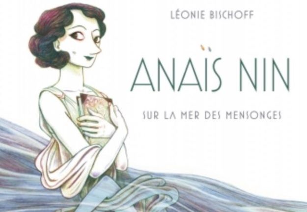 Anaïs Nin, sur la mer des mensonges