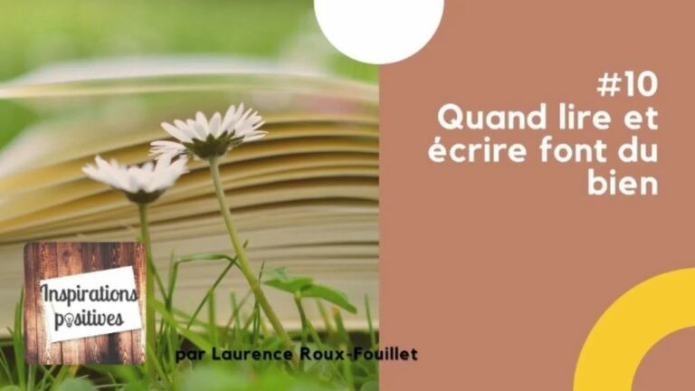 #10 - Quand lire et écrire font du bien