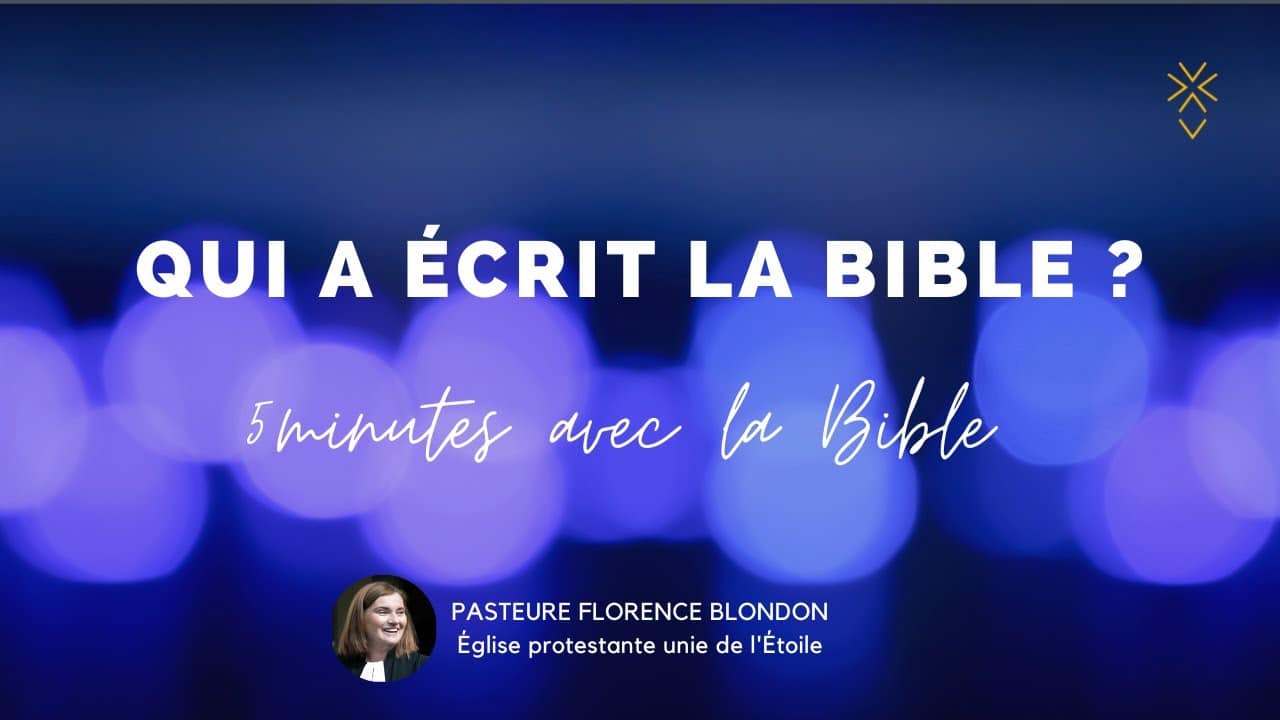 Qui a écrit la Bible Regards protestants