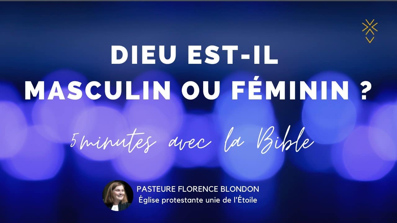 Dieu estil masculin ou féminin ? Regards protestants