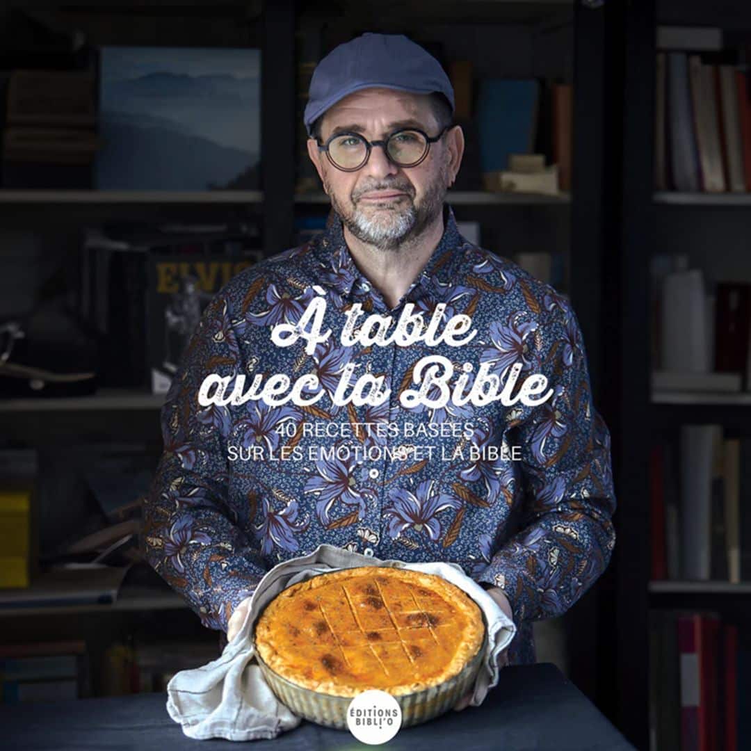 L'émotion culinaire et biblique