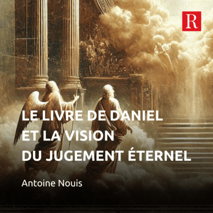 Comment comprendre la vision du jugement éternel décrite dans le livre de Daniel ?