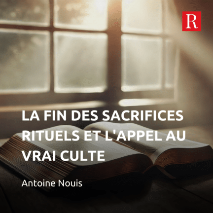 La fin des sacrifices rituels et l'appel au vrai culte