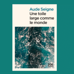 Une toile large comme le monde