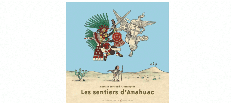 Les sentiers d’Anahuac