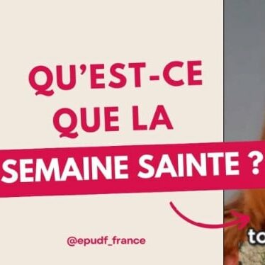  Qu'est-ce que la semaine sainte ?